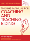 BHS Manual for Coaching and Teaching Riding (eBook)